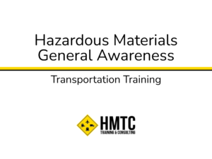 Hazardous Materials General Awareness Transportation Training