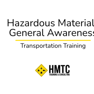 Hazardous Materials General Awareness Transportation Training